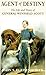 Agent of Destiny: The Life and Times of General Winfield Scott