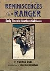 Reminiscences of a Ranger: Early Times in Southern California (Volume 65) (The Western Frontier Library Series) Reminiscences of a Ranger: Early Times in Southern California (Volume 65) (The Western Frontier Library Series)