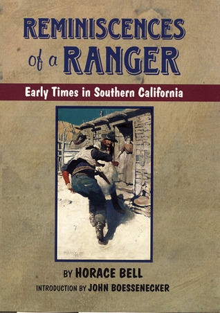 Reminiscences of a Ranger: Early Times in Southern California (Volume 65) (The Western Frontier Library Series)