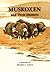Muskoxen and Their Hunters: A History (Volume 5) (Animal Natural History Series)