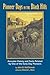Pioneer Days in the Black Hills: Accurate History and Facts Related By One of the Early Day Pioneers
