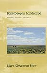 Bone Deep in Landscape: Writing, Reading, and Place (Volume 5) (Literature of the American West Series) Bone Deep in Landscape: Writing, Reading, and Place (Volume 5) (Literature of the American West Series)