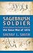 Sagebrush Soldier: Private William Earl Smith’s View of the Sioux War of 1876