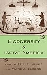 Biodiversity and Native America by Paul E. Minnis