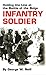 Infantry Soldier: Holding t...