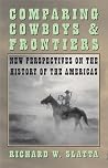 Comparing Cowboys & Frontiers Comparing Cowboys & Frontiers