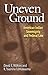 Uneven Ground: American Ind...