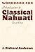 Workbook for Introduction to Classical Nahuatl