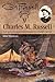 Charles M. Russell: The Lif...