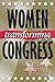 Women Transforming Congress (Volume 4) (Congressional Studies Series)