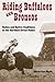 Riding Buffaloes and Broncos: Rodeo and Native Traditions in the Northern Great Plains