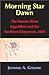 Morning Star Dawn: The Powder River Expedition and the Northern Cheyennes, 1876 (Campaigns and Commanders Series, Volume 2)