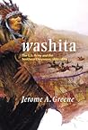 Washita: The U.S. Army and the Southern Cheyennes, 1867–1869 (Volume 3) (Campaigns and Commanders Series)