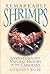 Remarkable Shrimps: Adaptations and Natural History of the Carideans (Volume 7) (Animal Natural History Series)