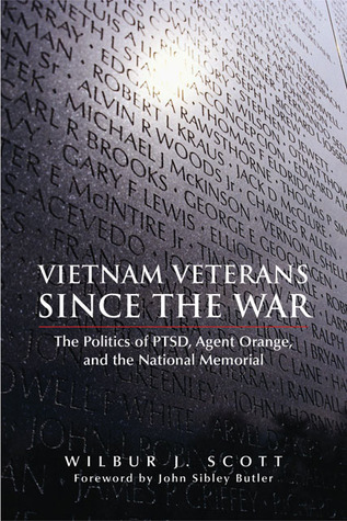 Vietnam Veterans Since the War: The Politics of PTSD, Agent Orange, and the National Memorial (Paperback)