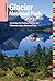 Insiders' Guide to Glacier National Park: Including the Flathead Valley and Waterton Lakes National Park (Insiders' Guide to Montana's Glacier Country)