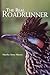 The Real Roadrunner (Volume...