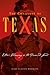 The Conquest of Texas: Ethnic Cleansing in the Promised Land, 1820–1875