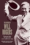 The Papers of Will Rogers: The Final Years, August 1928–August 1935