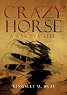 Crazy Horse: A La...