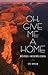 Oh, Give Me a Home: Western...