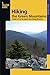 Hiking the Green Mountains: A Guide To 35 Of The Region's Best Hiking Adventures (Regional Hiking Series)