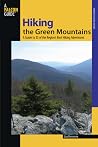 Hiking the Green Mountains: A Guide To 35 Of The Region's Best Hiking Adventures (Regional Hiking Series) Hiking the Green Mountains: A Guide To 35 Of The Region's Best Hiking Adventures (Regional Hiking Series)