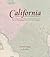 California: Mapping the Golden State Through History: Rare and Unusual Maps from the Library of Congress (Mapping the States through History)