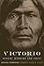 Victorio: Apache Warrior an...