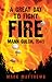 A Great Day to Fight Fire by Mark Matthews