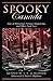 Spooky Canada: Tales Of Hauntings, Strange Happenings, And Other Local Lore