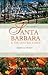 Santa Barbara and the Central Coast: California's Riviera