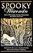Spooky Wisconsin: Tales of Hauntings, Strange Happenings, and Other Local Lore