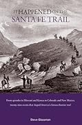 It Happened on the Santa Fe Trail