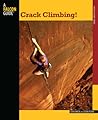 Crack Climbing! (How To Climb Series)