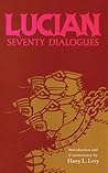 Lucian: Seventy Dialogues
