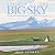 Visions of the Big Sky: Painting and Photographing the Northern Rocky Mountain West (Volume 5) (The Charles M. Russell Center Series on Art and Photography of the American West)