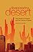 Disappearing Desert: The Growth of Phoenix and the Culture of Sprawl