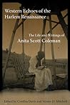 Western Echoes of the Harlem Renaissance: The Life and Writings of Anita Scott Coleman