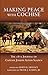 Making Peace with Cochise: ...