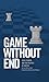 Game Without End: State Ter...