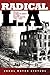 Radical L.A.: From Coxey's ...