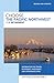 Choose the Pacific Northwest for Retirement: Information for Travel, Retirement, Investment, and Affordable Living