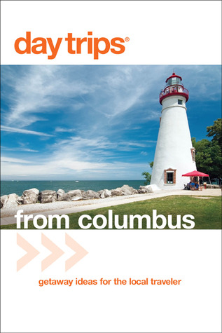 Day Trips® from Columbus (Day Trips Series)