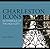 Charleston Icons: 50 Symbols of the Holy City