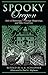 Spooky Oregon: Tales Of Hau...