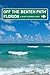 Florida Off the Beaten Path,: A Guide to Unique Places