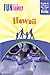 Fun with the Family Hawaii: Hundreds of Ideas for Day Trips with the Kids