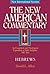 New American Commentary: Hebrews, Volume 35