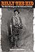 Billy the Kid: The Best Wri...